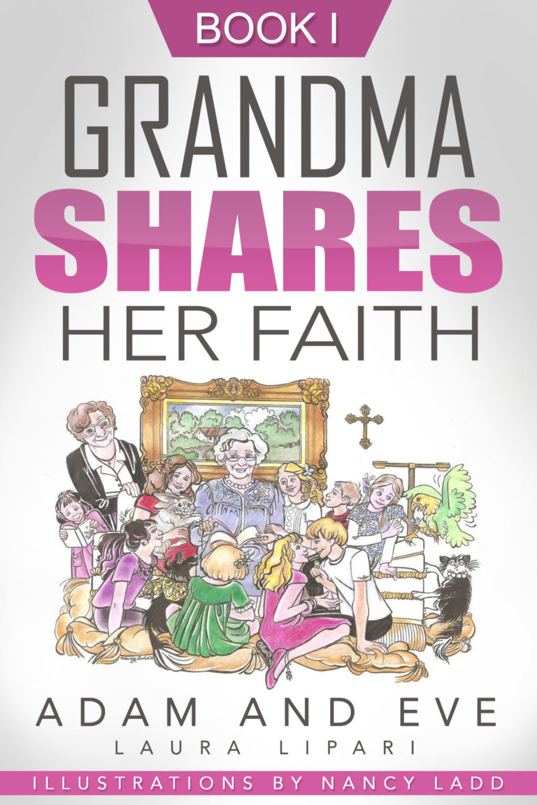 Adam And Eve Grandma Shares Her Faith Book 1 Independent Author